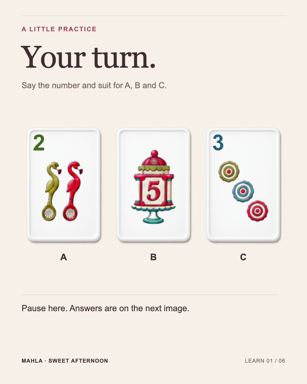 Practice challenge: A shows two bird-shaped spoons, B has a large 5 in a centerpiece, C shows three round motifs.